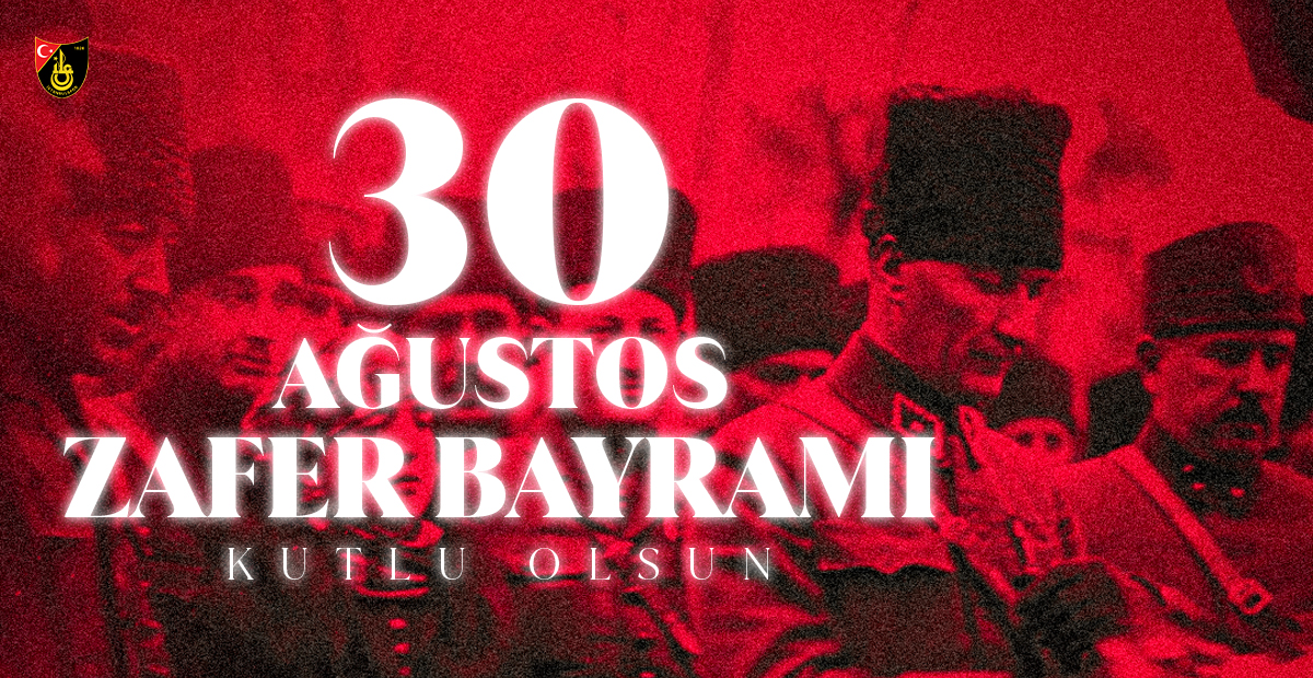 30 Ağustos Zafer Bayramı Kutlu Olsun